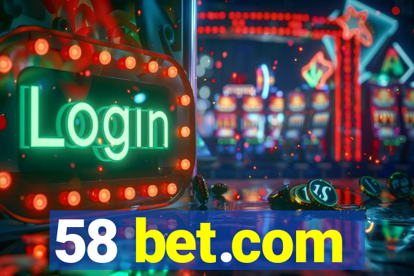 58 bet.com